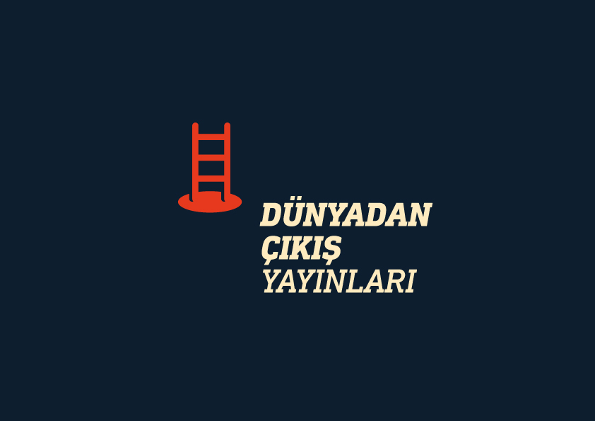 Yeni Bir Yayınevi: Dünyadan Çıkış Yayınları