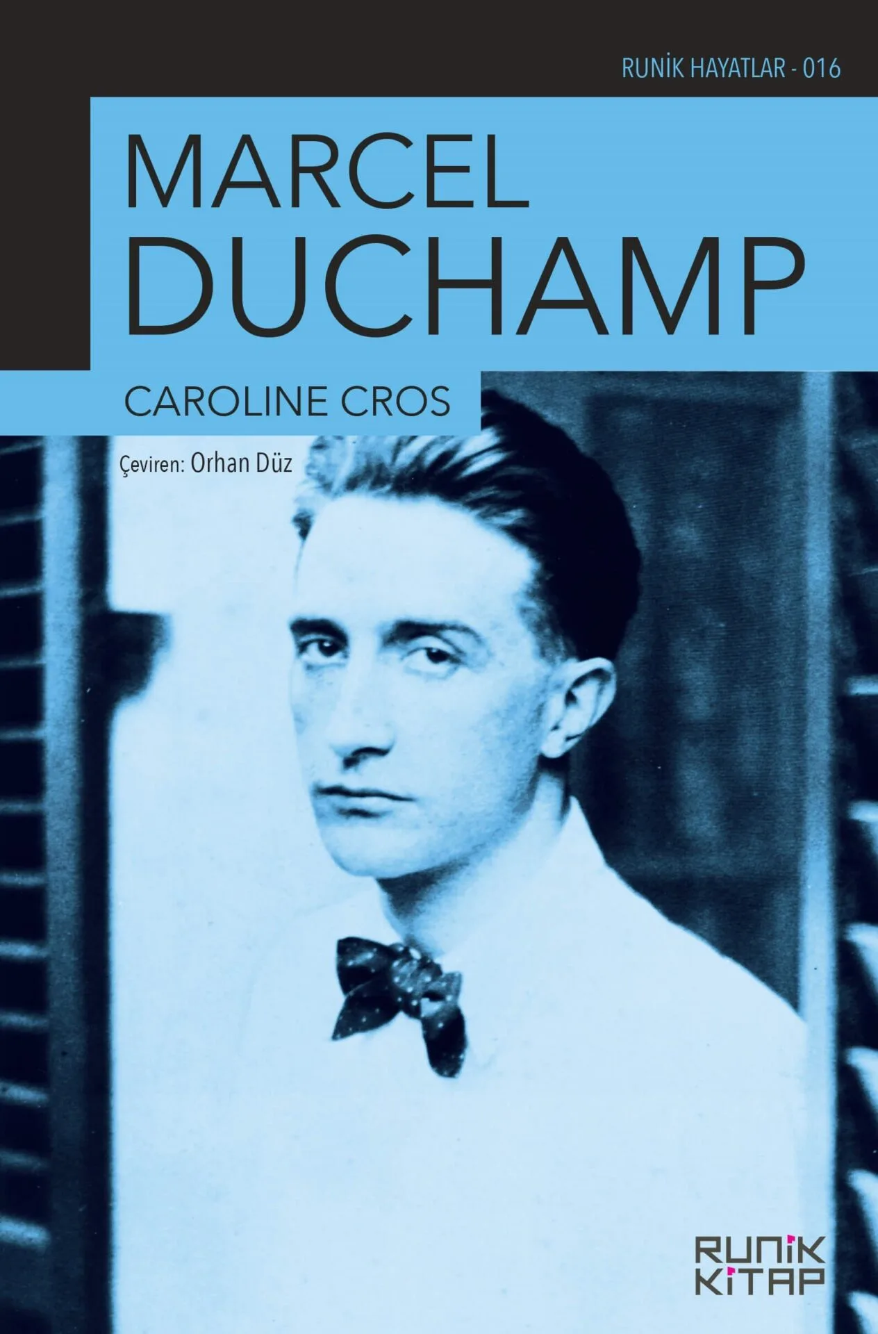 Runik Kitap’tan Marcel Duchamp biyografisi