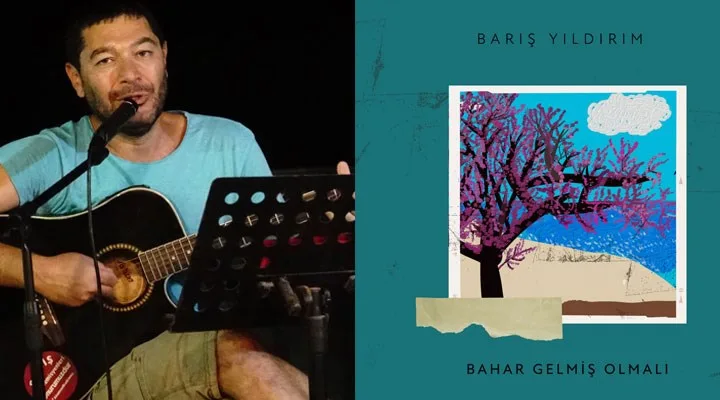 Barış Yıldırım’dan “Bahar Gelmiş Olmalı” albümü