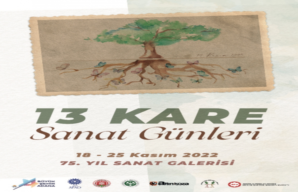 Adana 13 Kare Sanat Günleri 18-25 Kasım Tarihlerinde Düzenleniyor