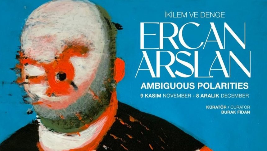 ERCAN ASLAN’IN “İKİLEM VE DENGE” SERGİSİ CERMODERN’DE