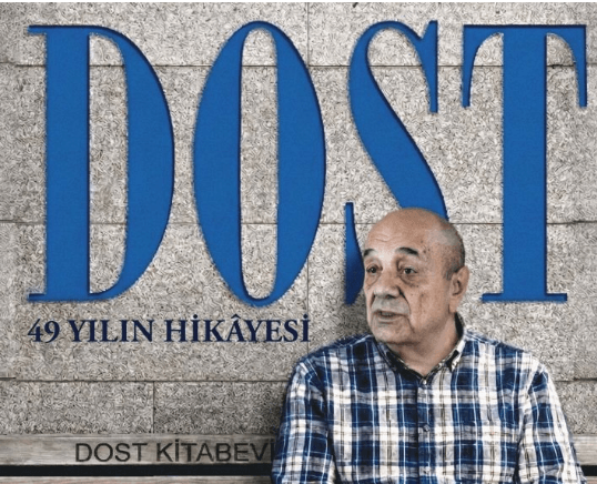Dost: 49 Yılın Hikâyesi