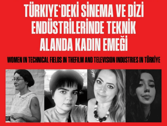 Ekran görüntüsü 2026-06-02 163205 Kültürel Zeynalar ve Ninalar: Türkiye’deki Sinema ve Dizi Endüstrilerinde Teknik Alanda Yaratıcı Kadın Emeği