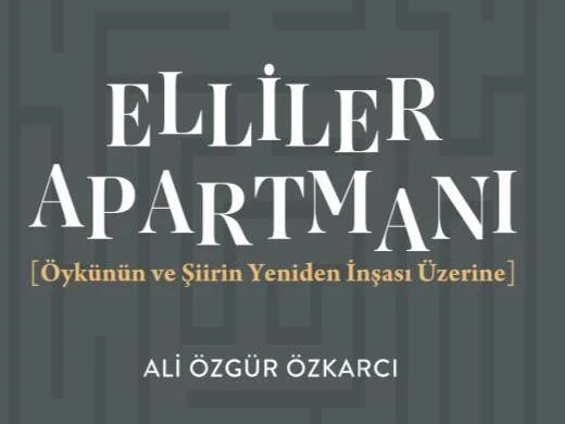 oie_SrcvZCEvkOua Elliler Apartmanı: Öykünün ve Şiirin Yeniden İnşası Üzerine